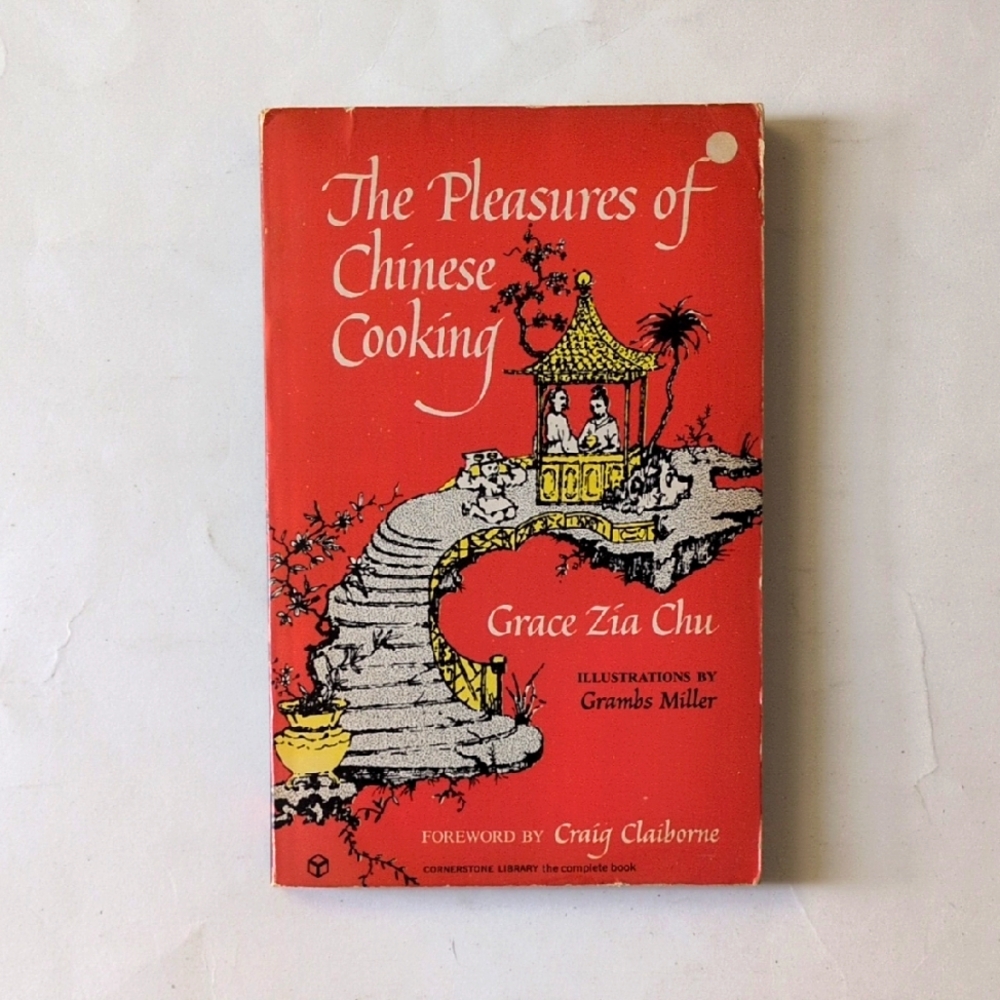 The Pleasures of Chinese Cooking - 1972